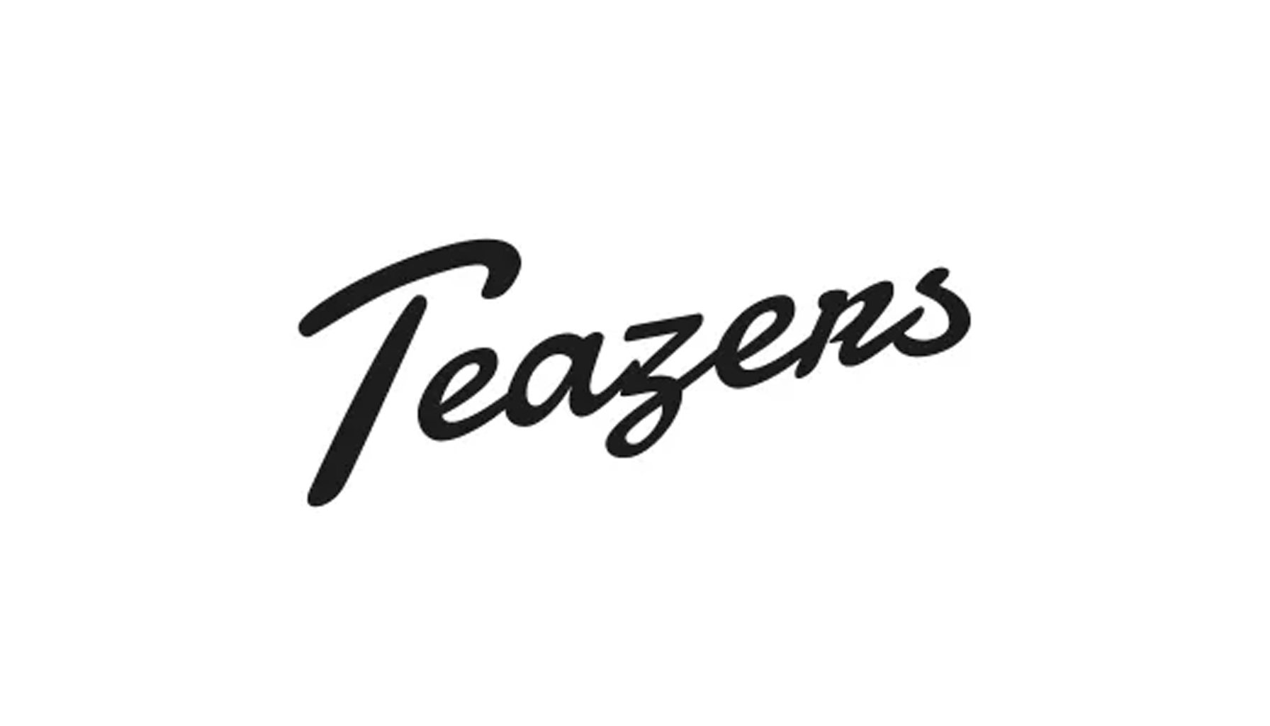 Teazers